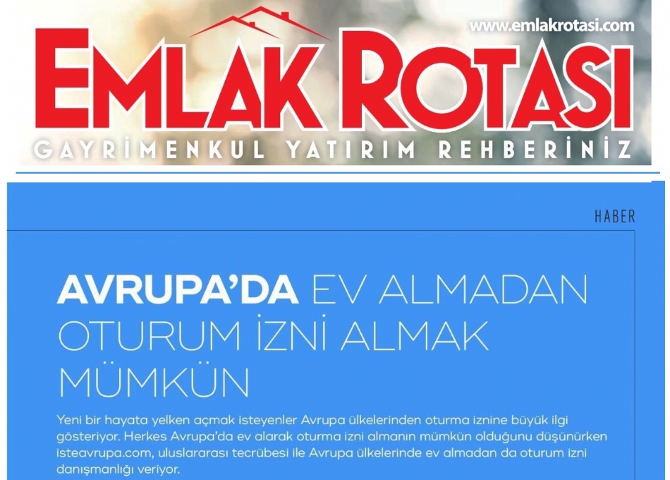 Emlak Rotası ´Avrupa´da Ev Almadan Oturma İzni Almak Mümkün´